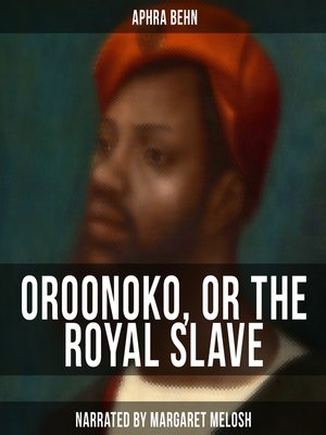 cover image of Oroonoko, or the Royal Slave